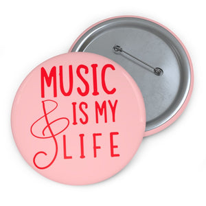 Music is my life Pin Button - Music Theory Shop